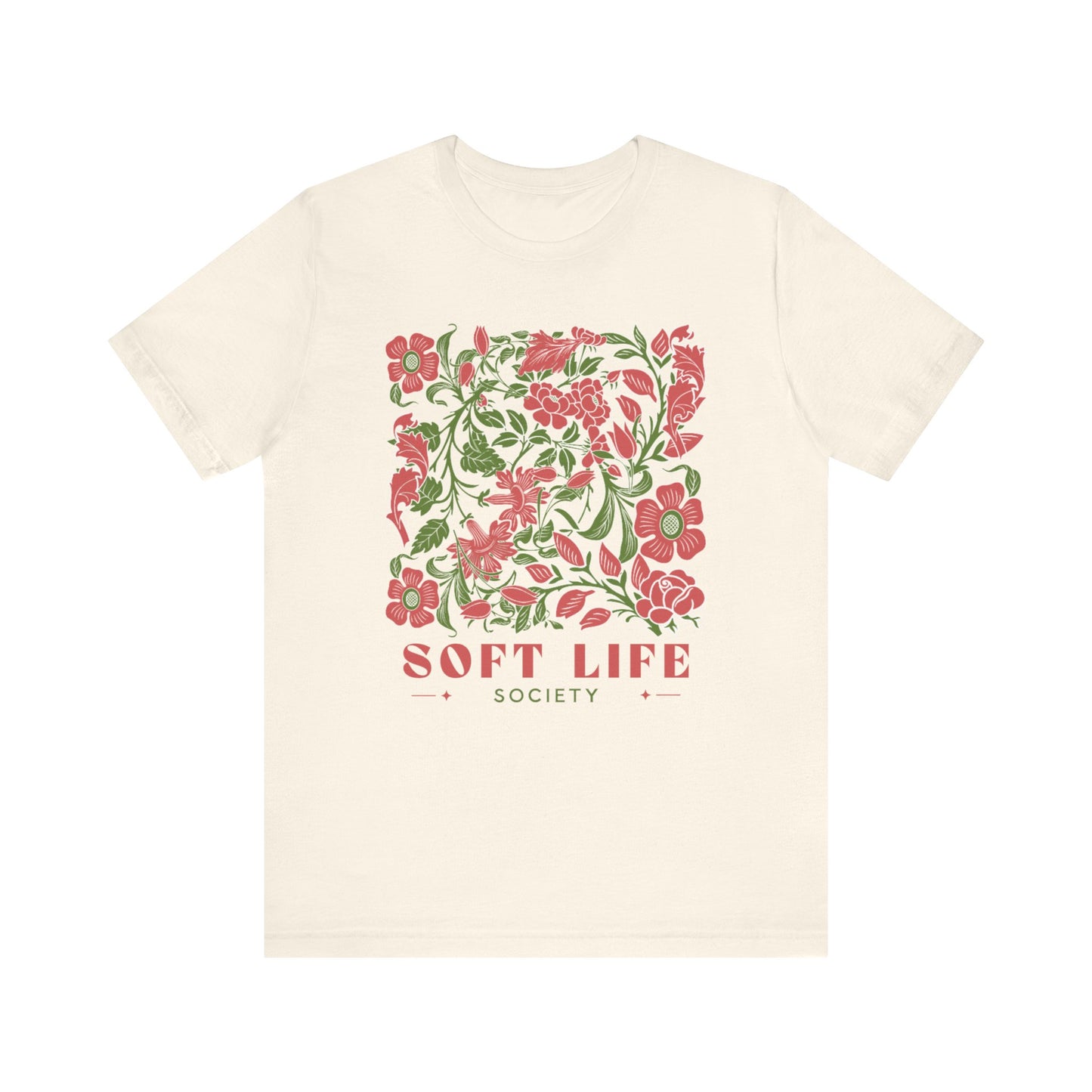 Soft Life Floral Tee - Comfortable Unisex T-Shirt, Perfect for Casual Days, Gifts, Spring Celebrations, Brunch Outfits, Soft Life Society