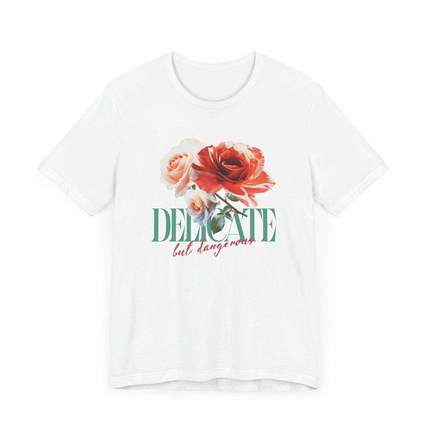 Delicate But Dangerous Rose Print T-Shirt, Floral Graphic Tee, Soft Flower Shirt, Feminine Botanical Top, Edgy Garden Theme Tee