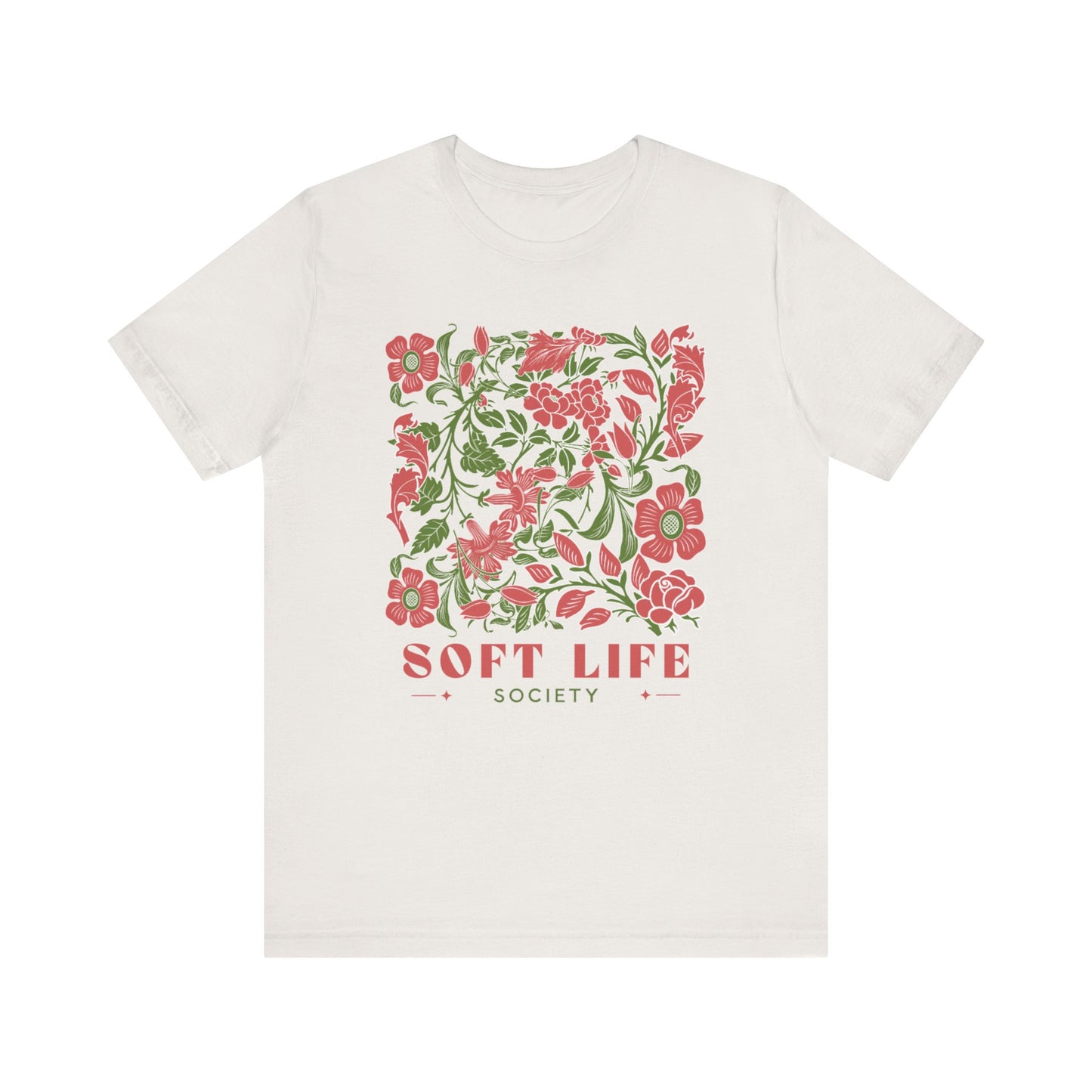 Soft Life Floral Tee - Comfortable Unisex T-Shirt, Perfect for Casual Days, Gifts, Spring Celebrations, Brunch Outfits, Soft Life Society