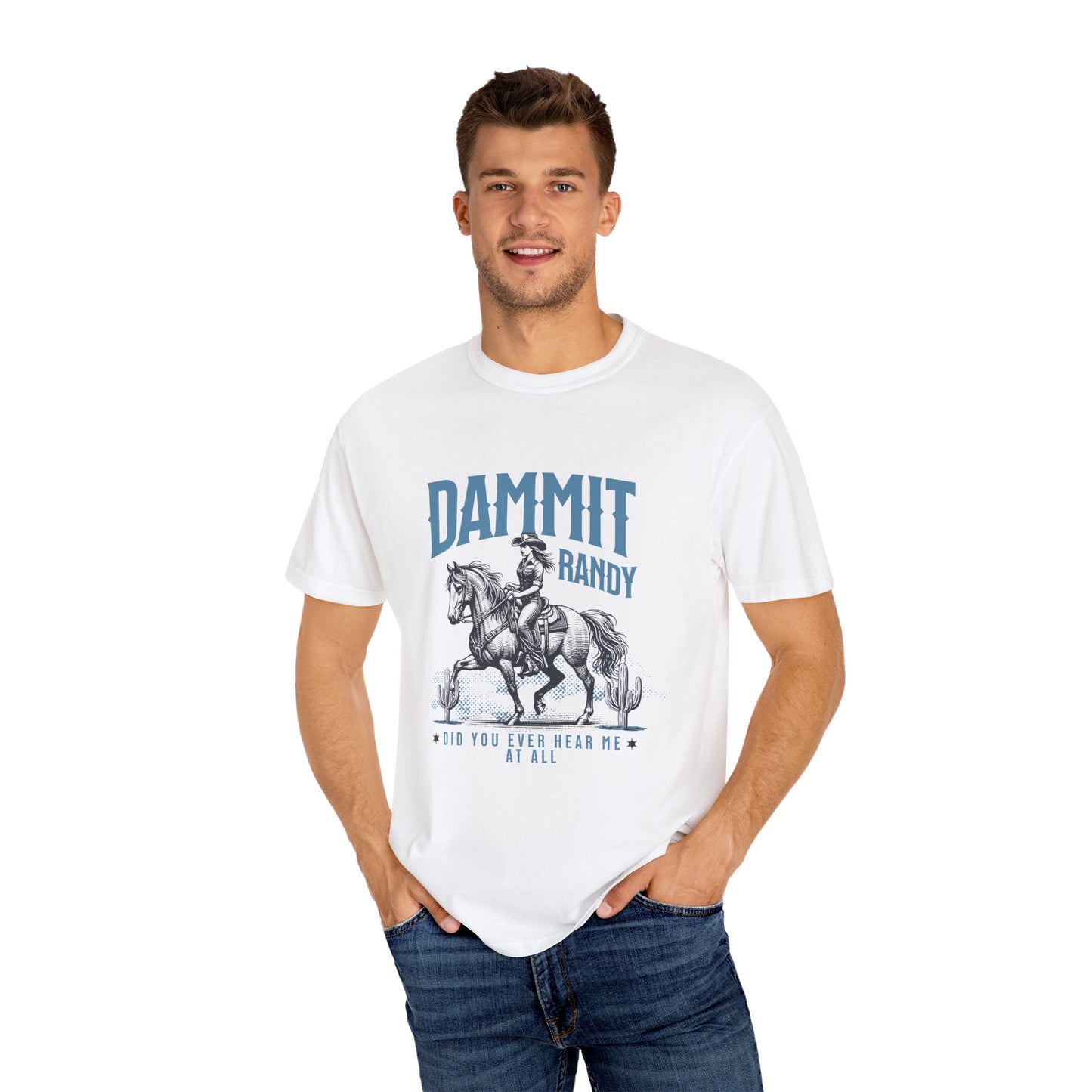 Dammit Randy T-Shirt