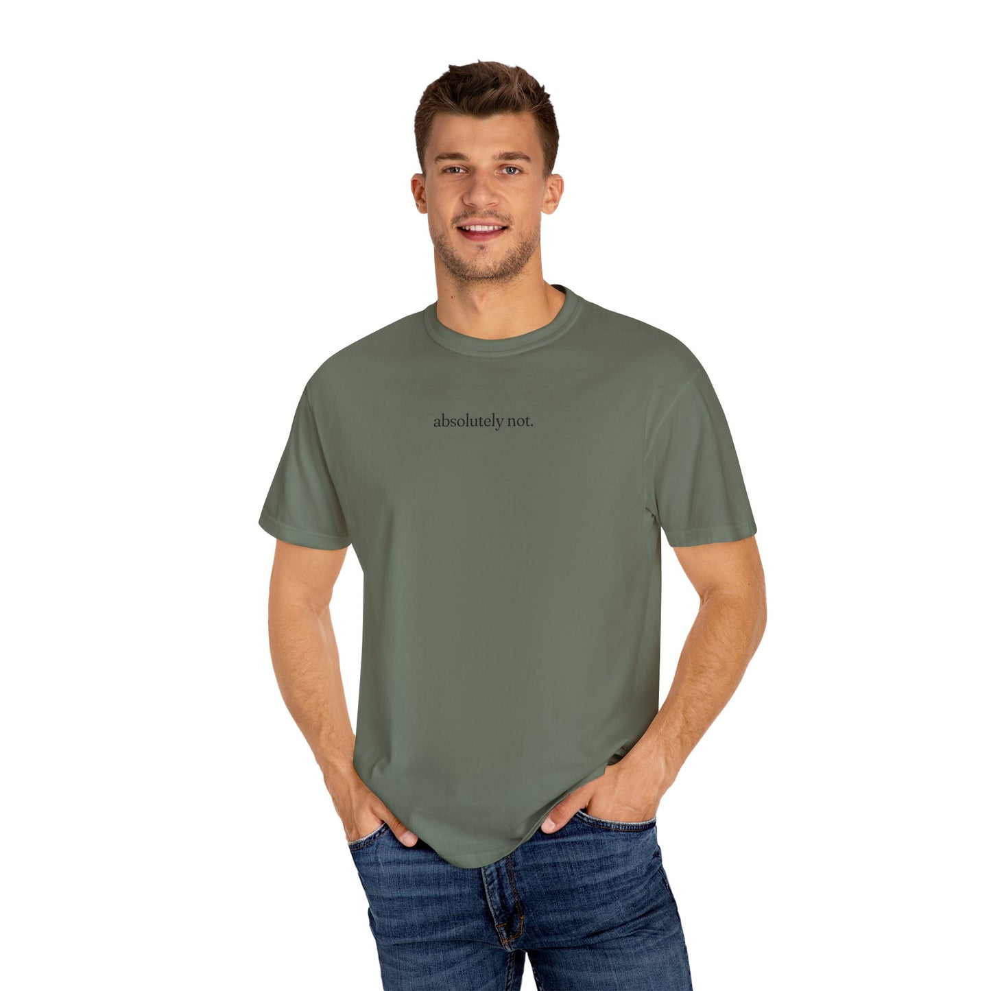 Absolutely Not Shirt - Unisex Comfort Colors T-shirt