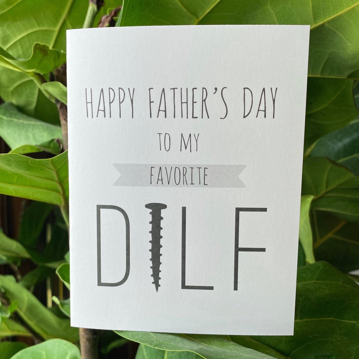 happy father’s day to my favorite dilf with screw card