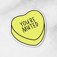You’re Muted | Sticker