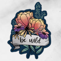 Be Wild | Sticker