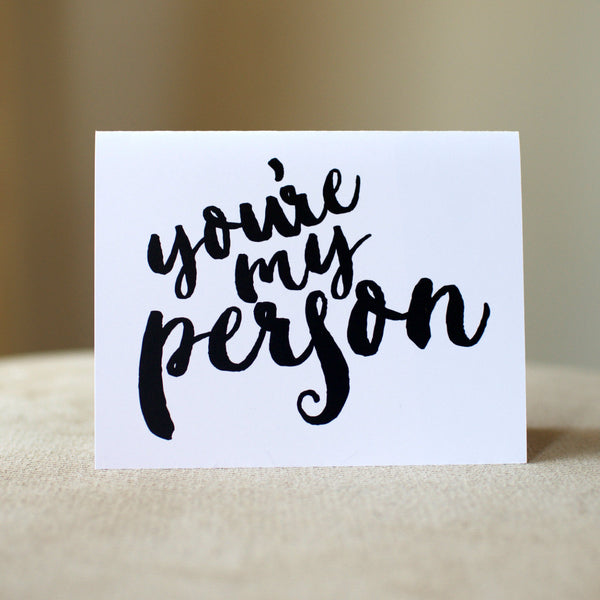 You're My Person | Greeting Card